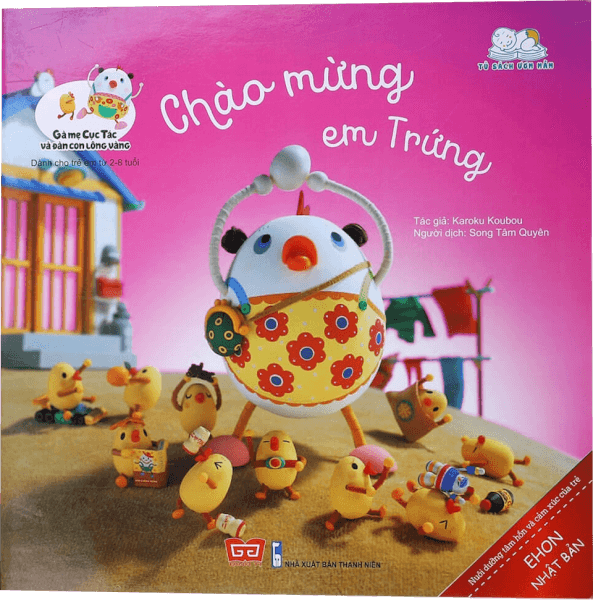 Truyện Ehon - Gà mẹ Cục Tác và đàn con lông vàng - Chào mừng em Trứng