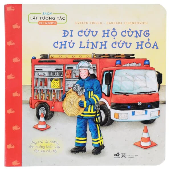 Sách lật tương tác - Đi cứu hộ cùng chú lính cứu hỏa