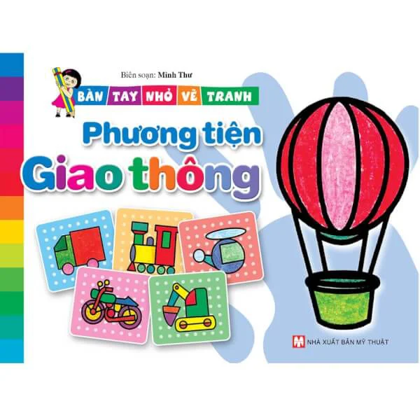 25_Bàn tay nhỏ vẽ tranh - Phương Tiện Giao Thông