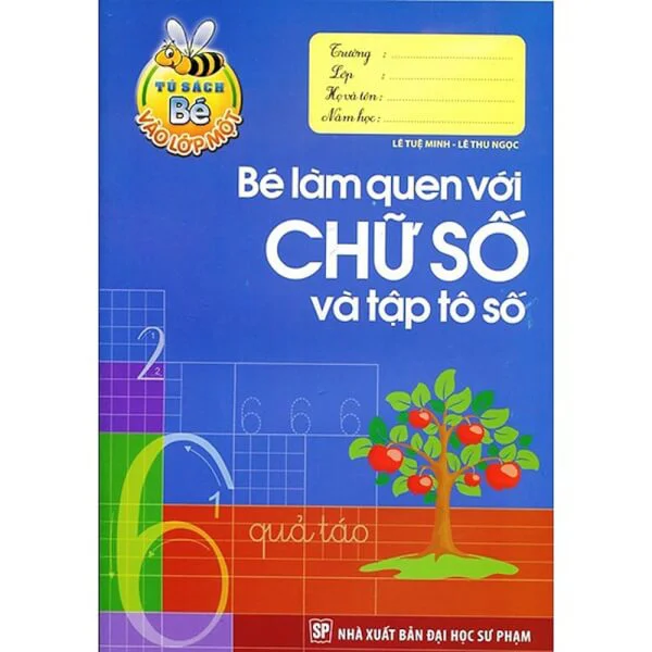 Bé vào lớp 1 - Bé làm quen với chữ số & tập tô số B10,5