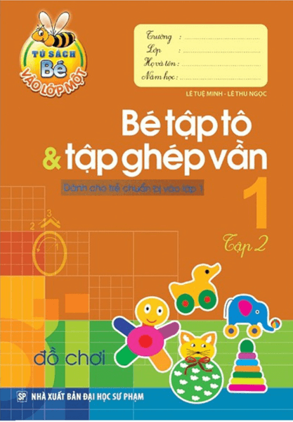 Bé vào lớp 1 - Bé tập tô & tập ghép vần T2 B10