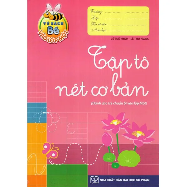 Bé vào lớp 1 - Bé tập tô nét cơ bản (4-5t) B8