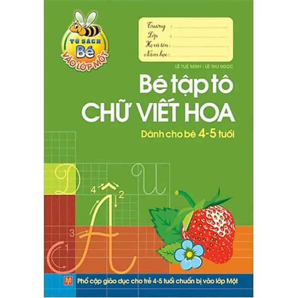 Bé vào lớp 1 - Bé tập tô tô chữ viết hoa (4-5t) B8
