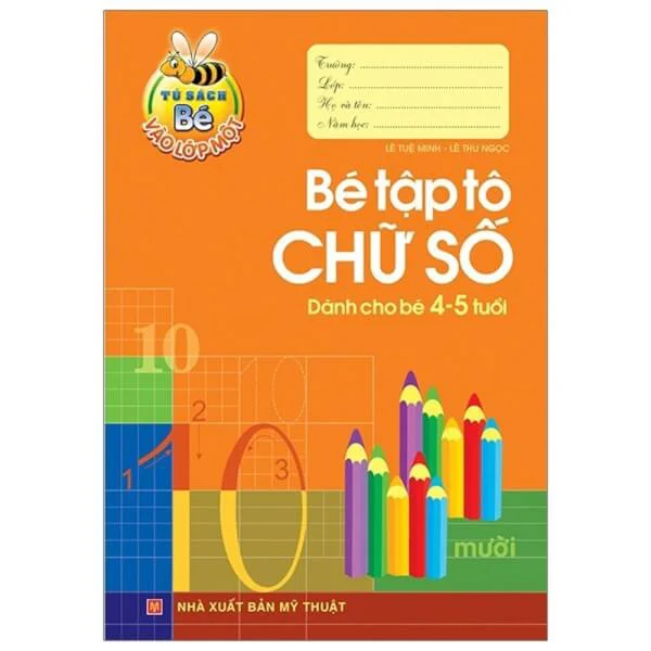 Bé vào lớp 1 - Bé tập tô chữ số (4-5t) B8