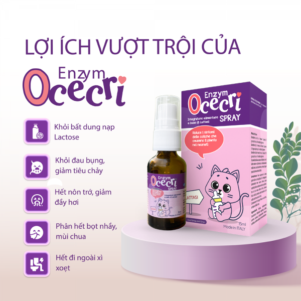 Enzym Lactase Ocecri cho trẻ sơ sinh bất dung nạp Lactase, đau bụng quấy khóc