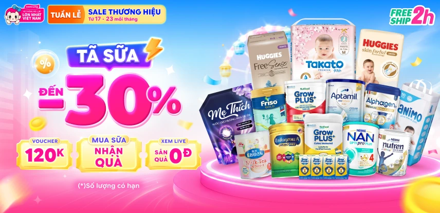SIÊU SALE THƯƠNG HIỆU - TÃ SỮA GIẢM ĐẾN 30%