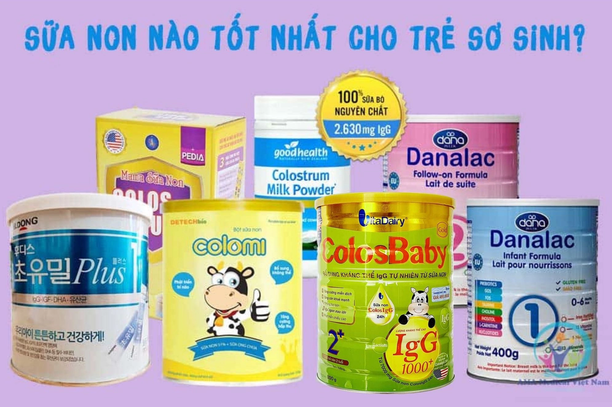 Top 3 loại sữa non cho trẻ sơ sinh được nhiều mẹ Việt tin chọn 