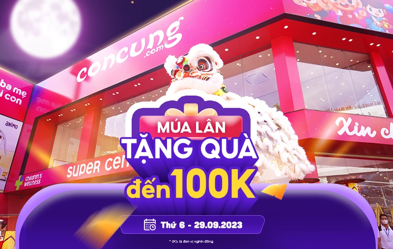 Trung thu đến Con Cưng xem MÚA LÂN, TẶNG QUÀ ĐẾN 100K