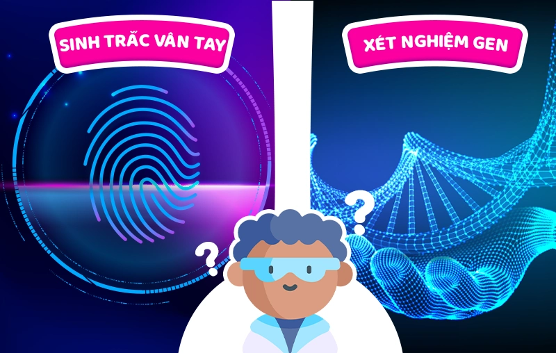 So sánh sinh trắc vân tay và giải mã gen: Cách nào thấu hiểu con toàn diện hơn?  