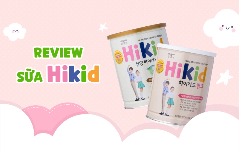 Review sữa Hikid có tốt không? Giá bao nhiêu?