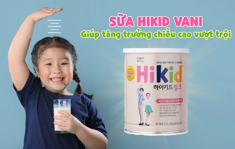 Khám phá 3 yếu tố của sữa Hikid Vani có thể tăng trưởng chiều cao vượt trội cho bé