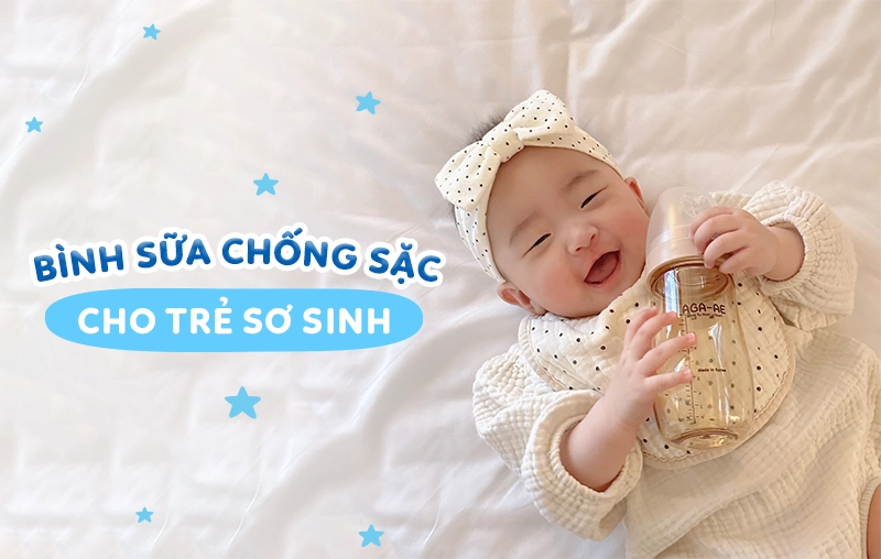 Vì sao ba mẹ cần ưu tiên chọn mua bình sữa chống sặc cho trẻ sơ sinh?  