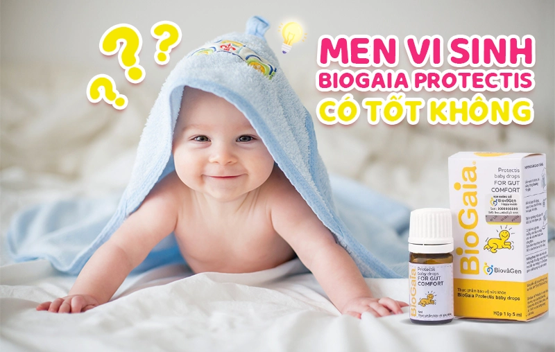 Men vi sinh BioGaia Protectis có tốt không?