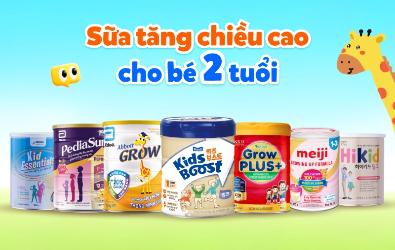 Top 7 sữa tăng chiều cao cho bé 2 tuổi