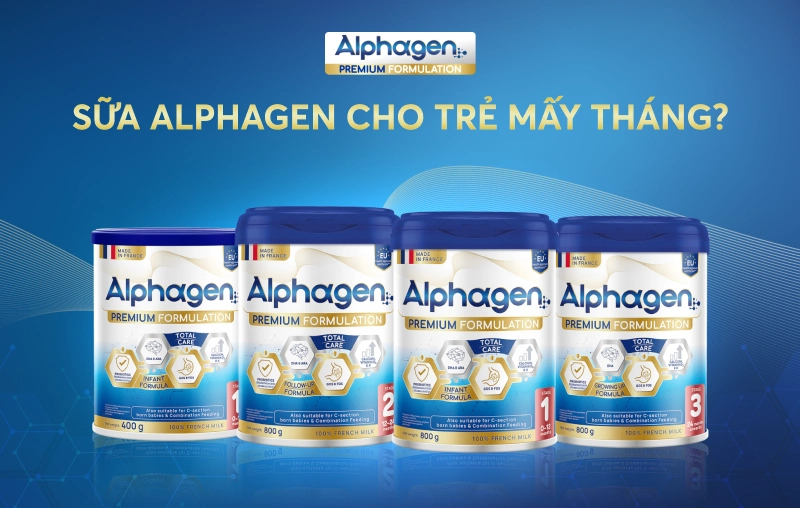 Sữa Alphagen cho trẻ mấy tháng? Cùng tìm hiểu thành phần và công dụng của sữa
