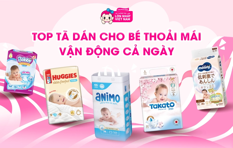 Khi nào bé nên dùng tã dán? Mách mẹ top tã dán cho bé thoải mái vận động cả ngày