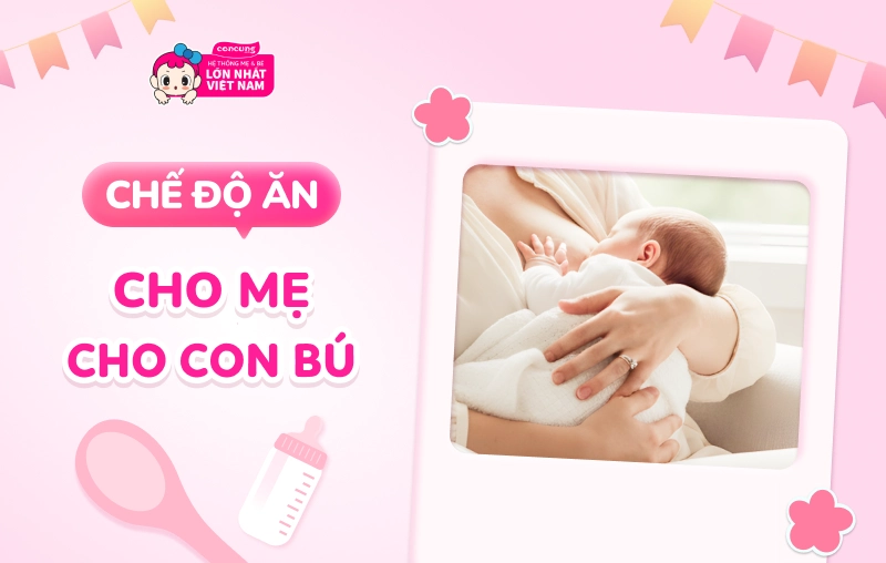 Chế độ dinh dưỡng cho mẹ sau sinh giúp đủ sữa cho con bú