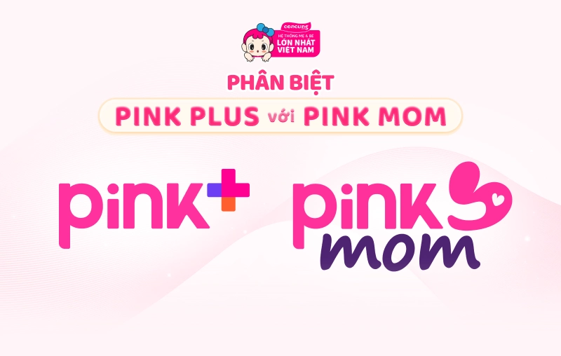 Phân Biệt Pink Plus Với Pink Mom: Đâu Là 