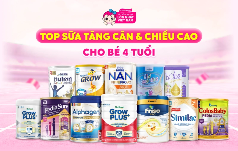 Top 10+ sữa tăng cân và tăng chiều cao cho bé 4 tuổi