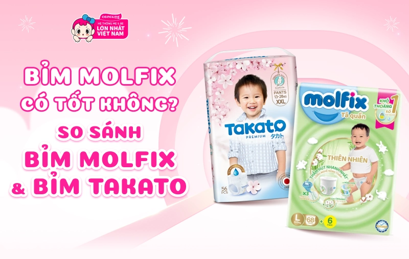 Bỉm Molfix có tốt không? So sánh chi tiết bỉm Molfix và bỉm Takato 