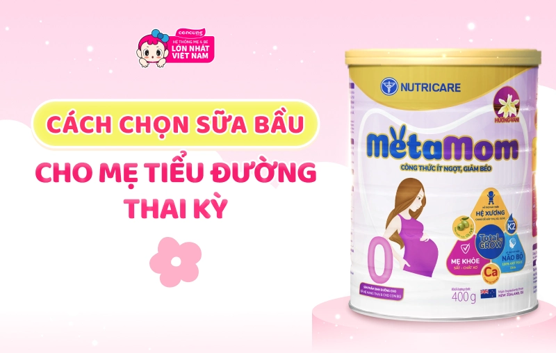 Cách chọn sữa bầu ít ngọt, giàu dinh dưỡng cho mẹ tiểu đường thai kỳ
