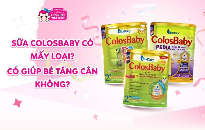 Sữa ColosBaby có mấy loại?