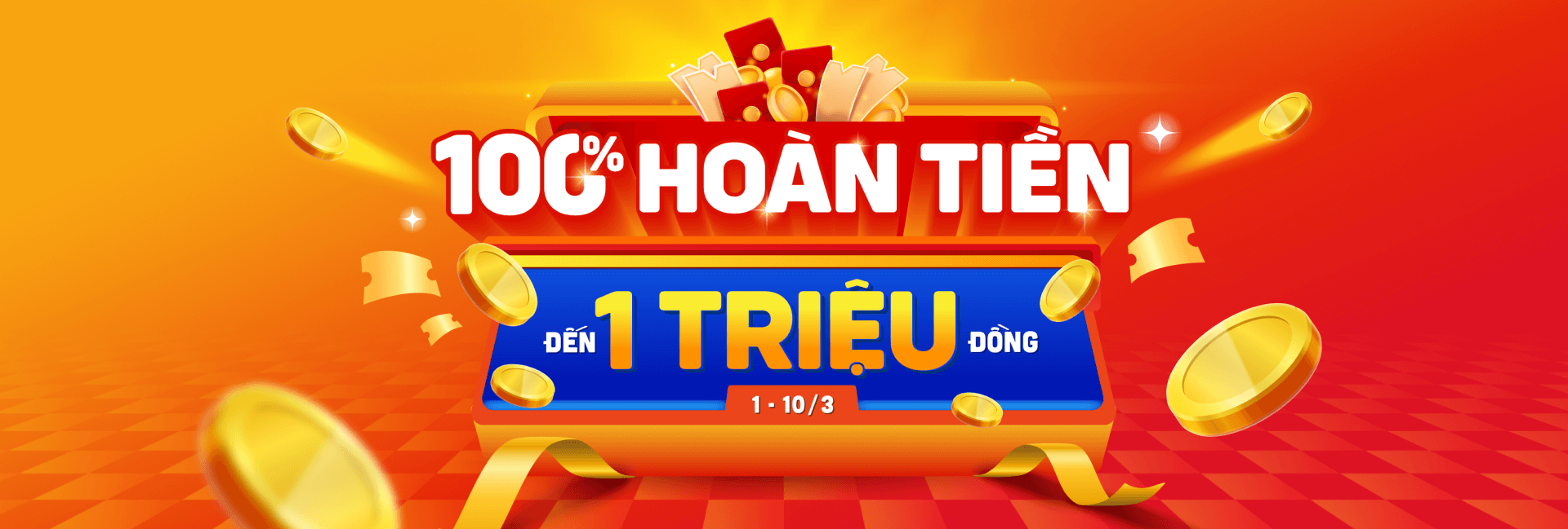  Hoàn tiền 100% - Lên đến 1 triệu đồng