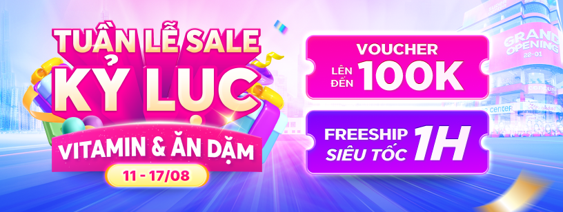 TUẦN LỄ SALE KỶ LỤC - VITAMIN & ĂN DẶM