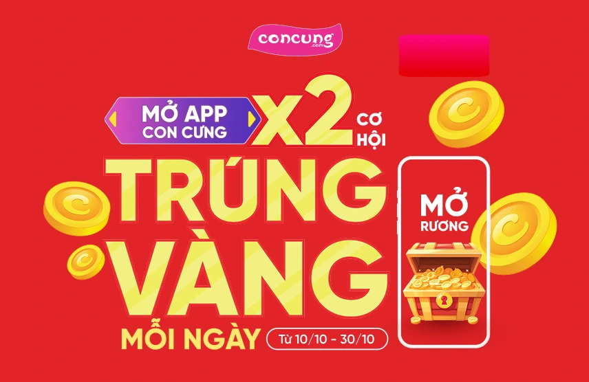 MỞ APP CON CƯNG - X2 CƠ HỘI TRÚNG VÀNG